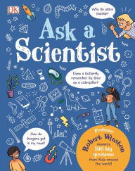 Electronics ebooks free downloads Ask A Scientist: Professor Robert Winston Answers 100 Big Questions from Kids Around the World! English version 9781465484444  by Robert Winston