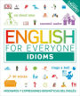 English for Everyone: Idioms: Modismos and expresiones idomáticas dle inglés