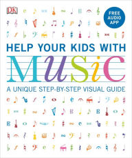Title: Help Your Kids with Music, Ages 10-16 (Grades 1-5): A Unique Step-by-Step Visual Guide & Free Audio App, Author: Carol Vorderman