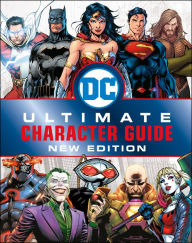 Title: DC Comics Ultimate Character Guide, New Edition, Author: Melanie Scott