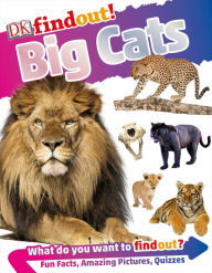 Title: DKfindout! Big Cats, Author: DK