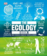 Title: The Ecology Book: Big Ideas Simply Explained, Author: DK