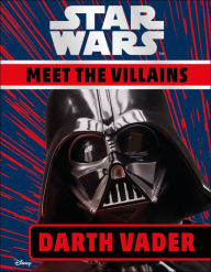 Title: Star Wars Meet the Villains Darth Vader, Author: DK