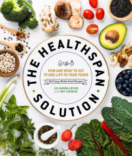 Free downloads books for nook The Healthspan Solution: How and What to Eat to Add Life to Your Years 9781465490070 MOBI iBook by Raymond J. Cronise, Julieanna Hever M.S., R.D.