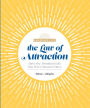 The Law of Attraction: Have the Abundant Life You Were Meant to Have