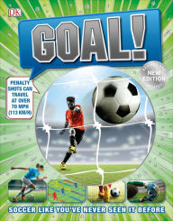 Title: Goal!: Soccer Like You've Never Seen It Before, Author: DK