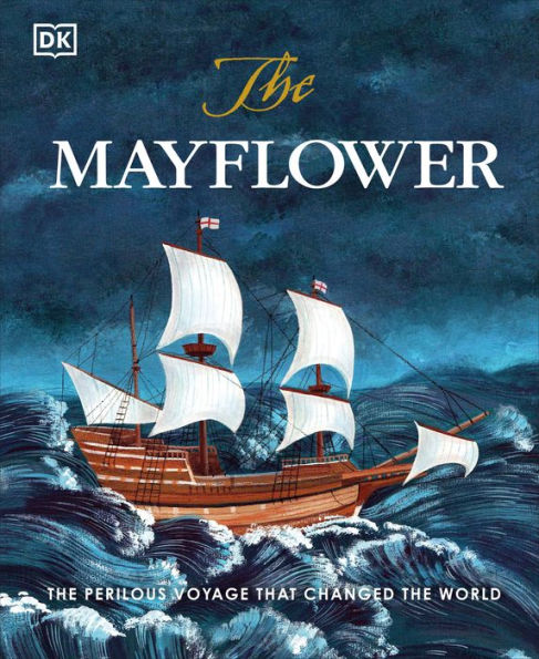 the Mayflower: perilous voyage that changed world