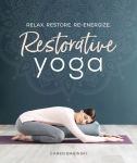 Alternative view 1 of Restorative Yoga: Relax. Restore. Re-energize.