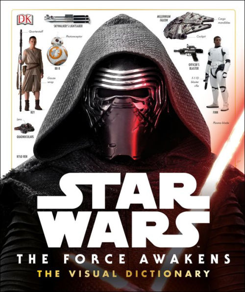 Star Wars: The Force Awakens The Visual Dictionary