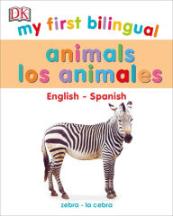 Title: My First Bilingual Animals, Author: DK