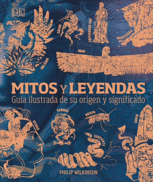 Mitos y leyendas (Myths and Legends): Guía ilustrada de su origen y significado