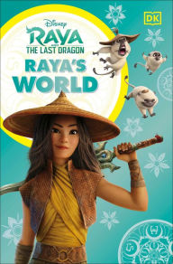 Title: Disney Raya and the Last Dragon Raya's World, Author: Julia March