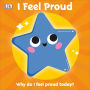 I Feel Proud: Why do I feel proud today?