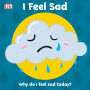 I Feel Sad: Why do I feel sad today?