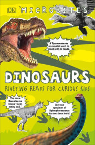 Title: Microbites: Dinosaurs: Riveting Reads for Curious Kids (Library Edition), Author: DK