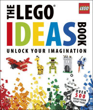 Title: The LEGO Ideas Book: Unlock Your Imagination, Author: Daniel Lipkowitz
