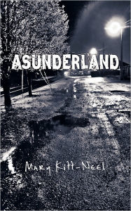 Title: Asunderland, Author: Mary Kitt-Neel