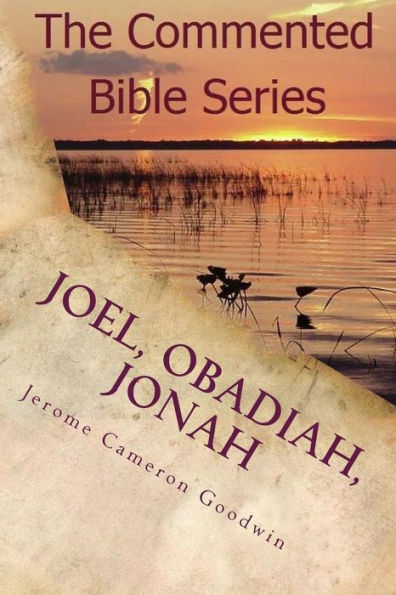 Joel, Obadiah, Jonah: It Is Written In The Prophets