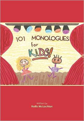 101 Monologues for Kids!