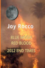 Blue Moon Red Blood-2012 End Times