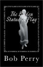 The Broken Statue: A Play: Jewel Version