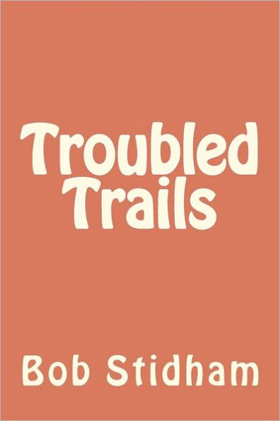 Troubled Trails