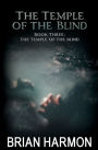 The Temple of the Blind: (The Temple of the Blind #3)