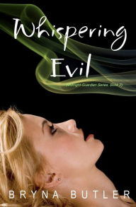 Title: Whispering Evil (Midnight Guardian Series, Book 2), Author: Bryna Butler