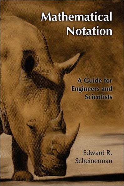 Mathematical Notation: A Guide for Engineers and Scientists