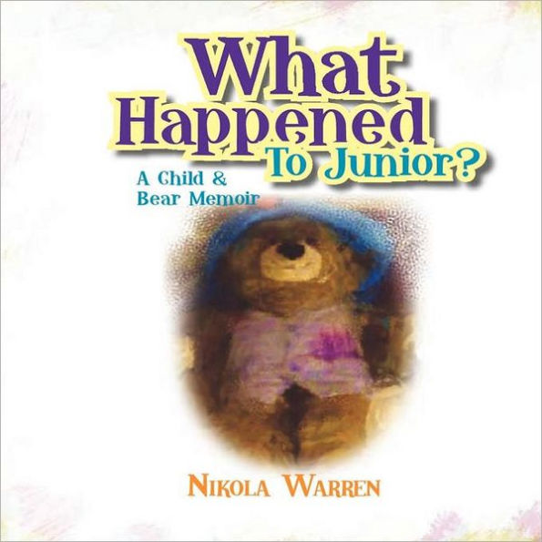 What Happened to Junior? A Child and Bear Memoir