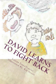 Title: David Learns to Fight Back, Author: Latoya L Jones-Frazier