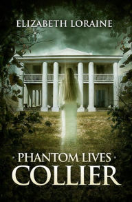 Title: Phantom Lives - Collier, Author: Elizabeth Loraine