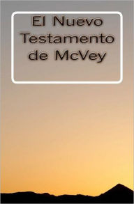 Title: El Nuevo Testamento de McVey, Author: Bernard McVey