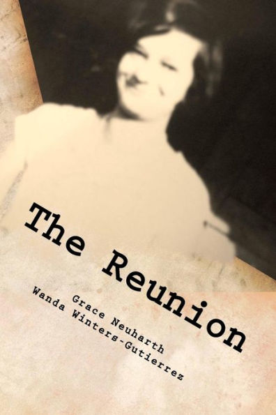 The Reunion: An Adopted Child's Letters to a Missing Mother