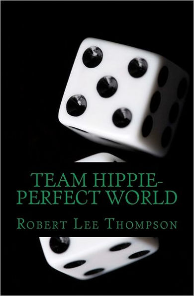 Team Hippie-Perfect World