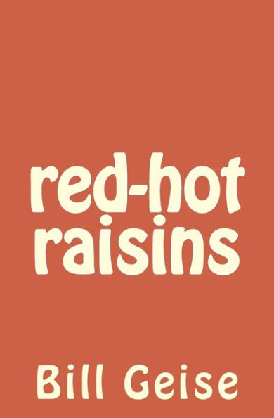 red-hot raisins