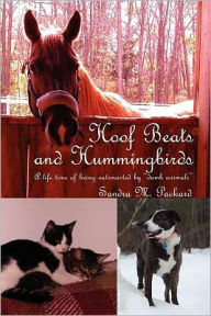 Title: Hoof Beats and Hummingbirds: A life time of being outsmarted by 