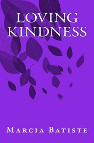 Title: Loving Kindness, Author: Marcia Batiste