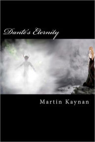 Title: Dante's Eternity, Author: Martin Kaynan