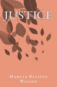 Title: Justice, Author: Marcia Batiste Wilson
