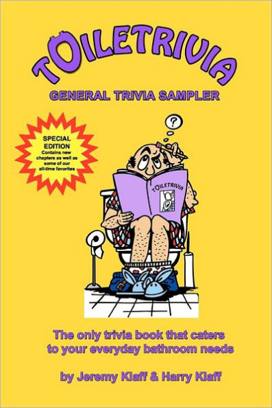 Toiletrivia - General Trivia Sampler: The Only Trivia Book That Caters To Your Everyday Bathroom Needs
