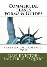 Title: Commercial Leases Forms & Guides: alllegaldocuments.com, Author: Esq Danie Victor-Laguerre