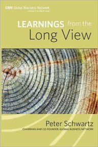 Title: Learnings from the Long View, Author: Peter Schwartz