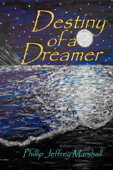 Destiny of a Dreamer