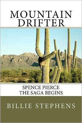 Mountain Drifter: Spence Pierce Saga Begins