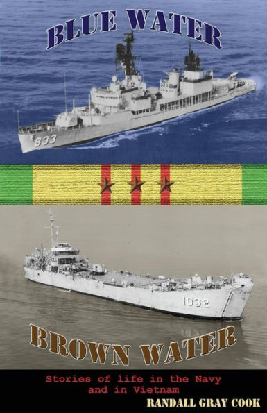 Blue Water, Brown Water: Stories of Life in the Navy and in Vietnam