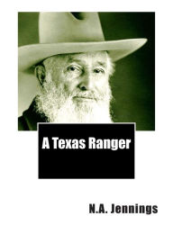 Title: A Texas Ranger, Author: N a Jennings