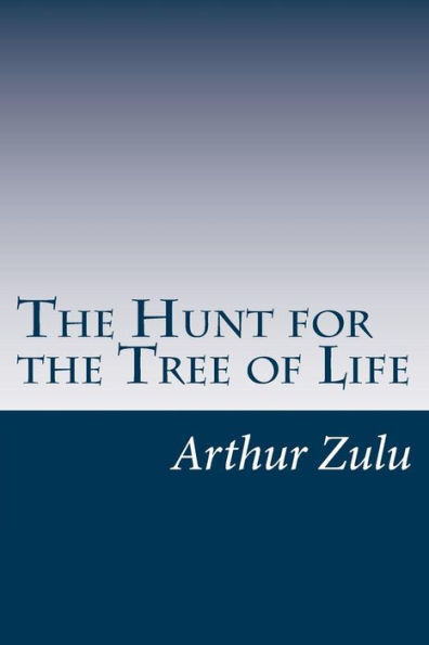 The Hunt for the Tree of Life: Book One