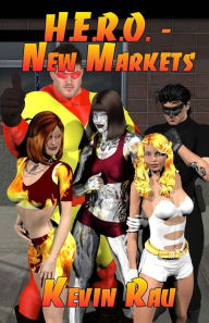 Title: H.E.R.O. - New Markets, Author: Kevin Gerald Rau