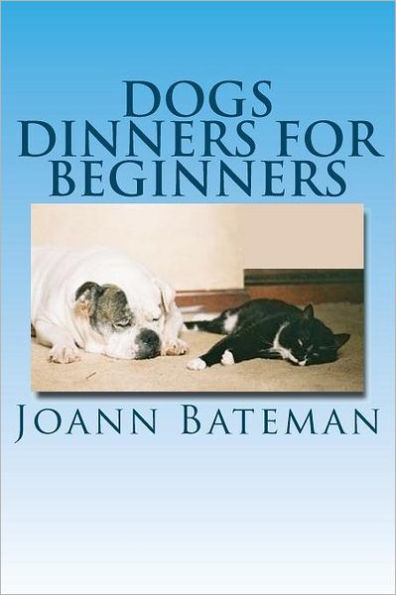 Dogs Dinners for Beginners